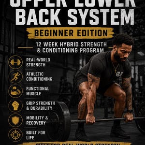 May include: Poster promoting the ULB Upper Lower Back System Beginner Edition. The image features a man lifting a barbell, with text highlighting a 12-week hybrid strength and conditioning program. Key benefits include real-world strength, athletic conditioning, and functional muscle.