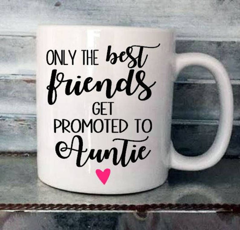 Only the Best Friends Get Promoted to Auntie Coffee Mug Decal Etsy Australia
