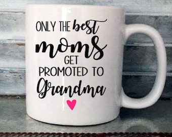 Only The Moms Get Promoted To Grandma Coffee Mug Decal, Pregnancy Announcement Mug Decal, Coffee Decal, CUP NOT INCLUDED