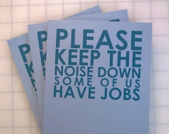 Please keep the noise down - Passive Aggressive Note pad - Notepad to stop loud neighbors