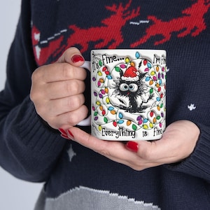 It&#39;s Fine, I’m Fine, Everything is Fine Funny Mug Christmas Edition, Humor Gift, Gag Gift, Holiday Gift, 11oz Mug, Christmas Mug, Cat Mug
