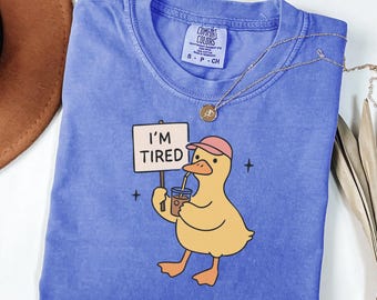 Camiseta de ganso, camiseta de pato, colores cómodos, camiseta "Estoy cansado", camiseta de meme, camiseta de café helado, camiseta divertida, camiseta divertida "Vida de mamá", camiseta para amantes de los gansos
