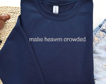 Geborduurd 'Make Heaven Crowded'-sweater: op geloof geïnspireerd comfort