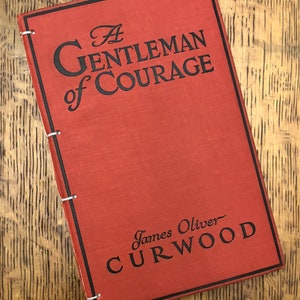 Vintage Book Journal: A Gentleman of Courage