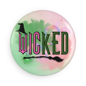Broadway Wicked Button Magnet, Round - Musical Theater Lover Fridge Decor, Set of 2 & 10, Gift for Fans