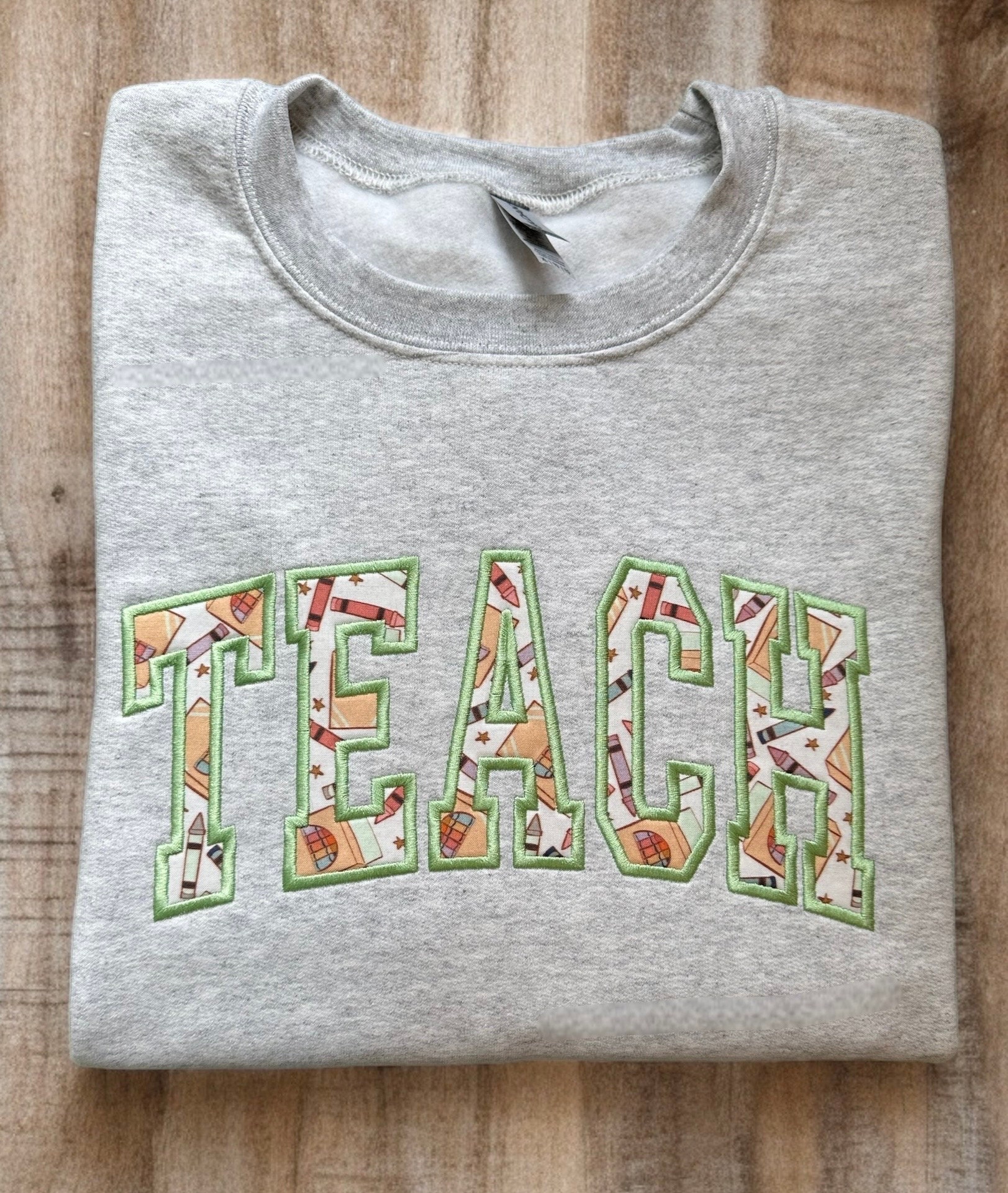 Embroidered Teach Crewneck, Custom Teacher  Shirt, New Teacher Gift, Teacher Gift | Back to School | Teacher Appreciation