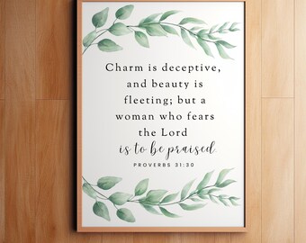 Proverbs 31:30 Wall Art A Woman Who Fears The Lord Is To Be Praised Christian Decor Christian Gift Beauty Digital Print Leaves 1 Print