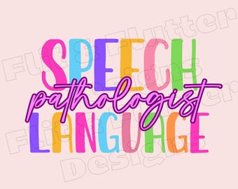 DIGITAL PNG Bright Speech Language Pathologist dtf Sublimation