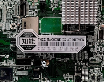 This Machine Is AI Driven Holographic Sticker / Cyberpunk / 知能 Kanji / Die Cut Decal