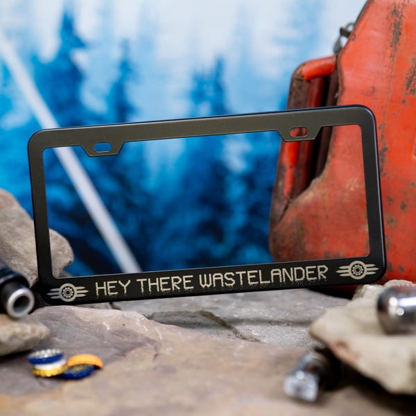 Hey There Wastelander - Nuclear Fallout inspired METAL Laser Etched License Plate Frame.