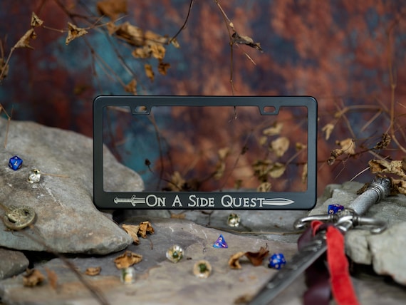 On A Side Quest - Role playing Tabletop RPG Inspired METAL Laser Etched License Plate Frame