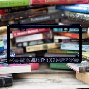 Sorry I'm Booked License Plate Frame: Engraved Book Lover Gift