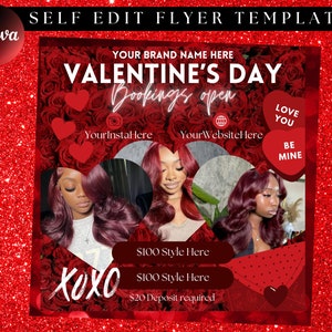 May include: Valentine's Day flyer with a red rose background. The flyer advertises hair styling services with the text "Valentine's Day Bookings Open". The flyer also includes the text "Love You Be Mine" and "$100 Style Here $100 Style Here $20 Deposit Required".
