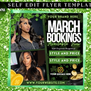 May include: A black and green flyer with shamrock designs. The text reads "YOUR BRAND HERE", "MARCH BOOKINGS", "Available Now", "$20 Deposit Required", "STYLE AND PRICE", "YOUR SOCIALS HERE", and "WWW.YOURWEBSITE.COM".