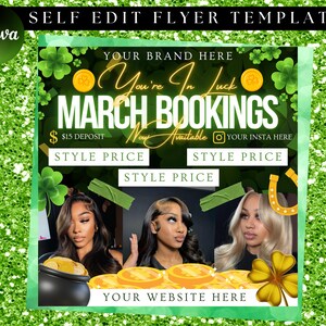 May include: A green and gold flyer with shamrocks and gold coins. The text reads "You're In Luck March Bookings Now Available" with a dollar sign and the text "$15 Deposit". There are three images of women with long hair and the text "Style Price" repeated three times.