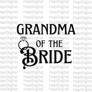 Abuela de la novia SVG Boda SVG Familia de la novia Svg Fiesta nupcial svg fiesta de bodas svg Papel de boda svg Abuela de la novia