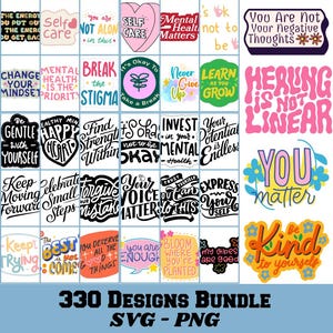 Mental Health SVG Bundle, Mental Health Awareness, Mental Health Quotes, Inspirational svg, Positive SVG, Motivational SVG, Self Love Svg