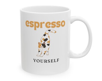 Esresso Yourself Coffee Mug: Funny Pun, Gift for Coffee Lover, Ceramic Cup, Cat Lover
