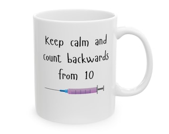 Calm Anesthetist Mug Funny Nurse Quote, Anesthesia Humor Gift, Ceramic Cup