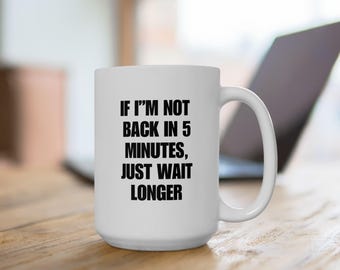 Ace Ventura Mug, Funny Sayings Mug, Ace Ventura Pet Detective, Funny Meme Mug