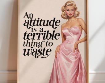 Pink Retro Fashion Poster: Sassy Attitude Quote Wall Art Print (Digital Download)