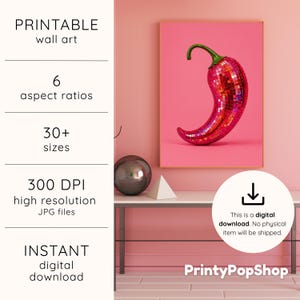 May include: A digital wall art print featuring a red chili pepper covered in reflective disco ball mirror tiles against a solid pink background. The text includes PRINTABLE wall art, 6 aspect ratios, 30+ sizes, 300 DPI high resolution JPG files, INSTANT digital download, and This is a digital download. No physical item will be shipped.
