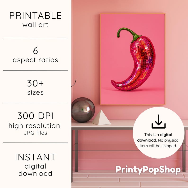 May include: A digital wall art print featuring a red chili pepper covered in reflective disco ball mirror tiles against a solid pink background. The text includes PRINTABLE wall art, 6 aspect ratios, 30+ sizes, 300 DPI high resolution JPG files, INSTANT digital download, and This is a digital download. No physical item will be shipped.