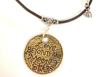 Brass pendant on leather necklace message pendant -Love Beyond Moon Stars