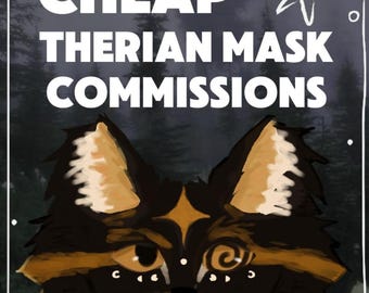 Cheap Therian Mask Commissions (All Slots Currently Taken!)