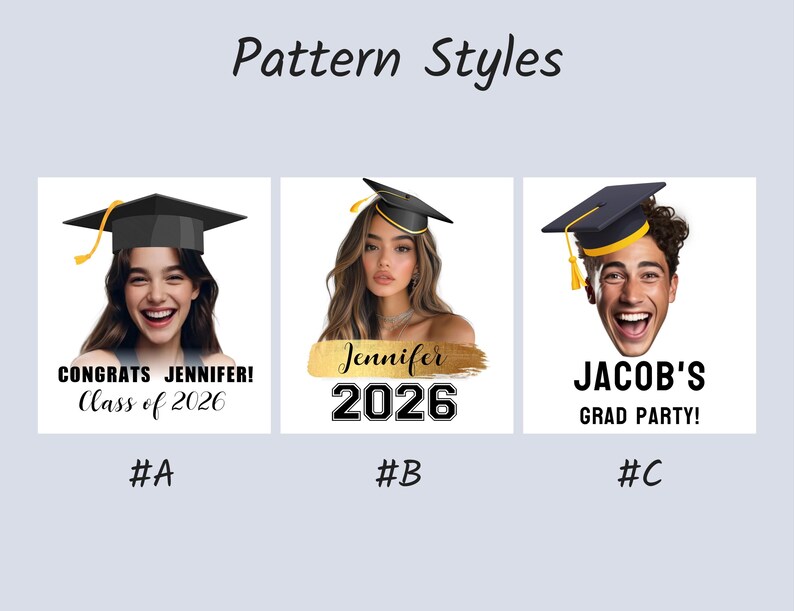 May include: Three graduation-themed design options labeled #A, #B, and #C. Option #A shows a person wearing a graduation cap with text reading CONGRATS JENNIFER! Class of 2026. Option #B features a person with a cap and the name Jennifer over 2026. Option #C shows a person with a cap and text reading JACOB'S GRAD PARTY!