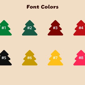 May include: A color chart titled Font Colors featuring eight numbered Christmas tree icons in distinct shades: bright green #1, dark green #2, dark red #3, bright red #4, black #5, gold #6, yellow #7, and hot pink #8 on a light beige background.