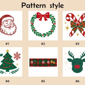 May include: A grid of six Christmas-themed graphic patterns labeled Pattern style. Designs include a red Santa face, a green wreath with a red bow, crossed candy canes, a decorated tree, a red and green plaid strip, and a reindeer face.