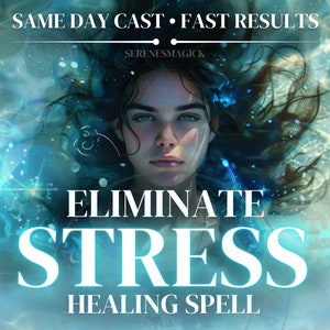 May include: A woman with long dark hair floats in a blue and white water-like background. The text "Eliminate Stress Healing Spell" is written in white letters on the image.