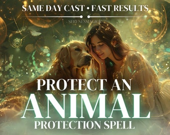 May include: A woman with long brown hair is holding a golden retriever dog. The image has a green and gold background with sparkling lights. The text "PROTECT AN ANIMAL PROTECTION SPELL" is written in white letters on the image.