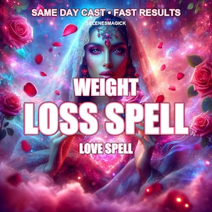 Op de afbeelding: Digitale kunst met een vrouw met uitgebreide make-up en hoofddeksel, omringd door rozen en een nevelachtige achtergrond. Tekst luidt "WEIGHT LOSS SPELL" en "LOVE SPELL". Extra tekst: "SAME DAY CAST • FAST RESULTS".
