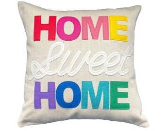 Home Sweet Home Pillow / Colorful Pillow / Rainbow Pillow / Housewarming Gift / Pop of Color / Bold Colors / Colorful Throw Pillow