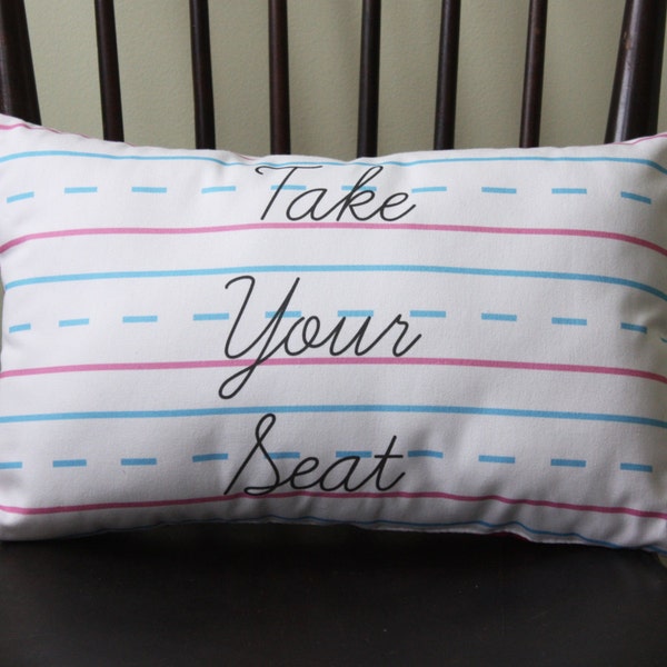 Penmanship Pillow - Take Your Seat // Handwriting Paper // Cursive // Script // School // Teacher Gift // Classroom Decor // Kids Room