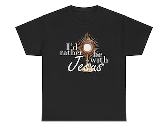 Faith-Inspired Unisex Tee - I'd Rather Be With Jesus, Christian Apparel, Religious Gift, Spiritual Wear, Inspirational T-Shirt