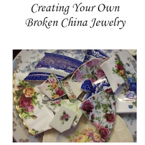 Creating Your Own Broken China Jewelry Instruction Book .pdf Make Your Own Broken China Jewelry image 1