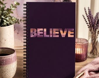 Believe Notebook, Dotted Spiral Notebook, Motivational Journal, Inspirational Writing Notebook, Gift for Goals and Dreams