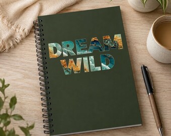 Dream Wild Notebook, Green Spiral Notebook, Dotted Nature Journal, Ocean Inspired Writing Notebook, Gift for Dreamers and Travelers