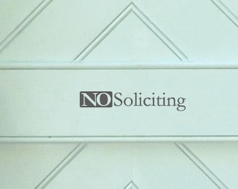 No Soliciting - Front Door Decal - Vinyl Lettering - Vinyl Decals - Front Porch Decal - Home Decor - Curb Appeal - Vinyl Decal Sticker 1907