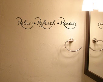 Relax Refresh Renew Bathroom - Bathroom Decor - Home Decor - Sayings Quote - Vinyl Lettering - Wall Words Stickers Decals 1757