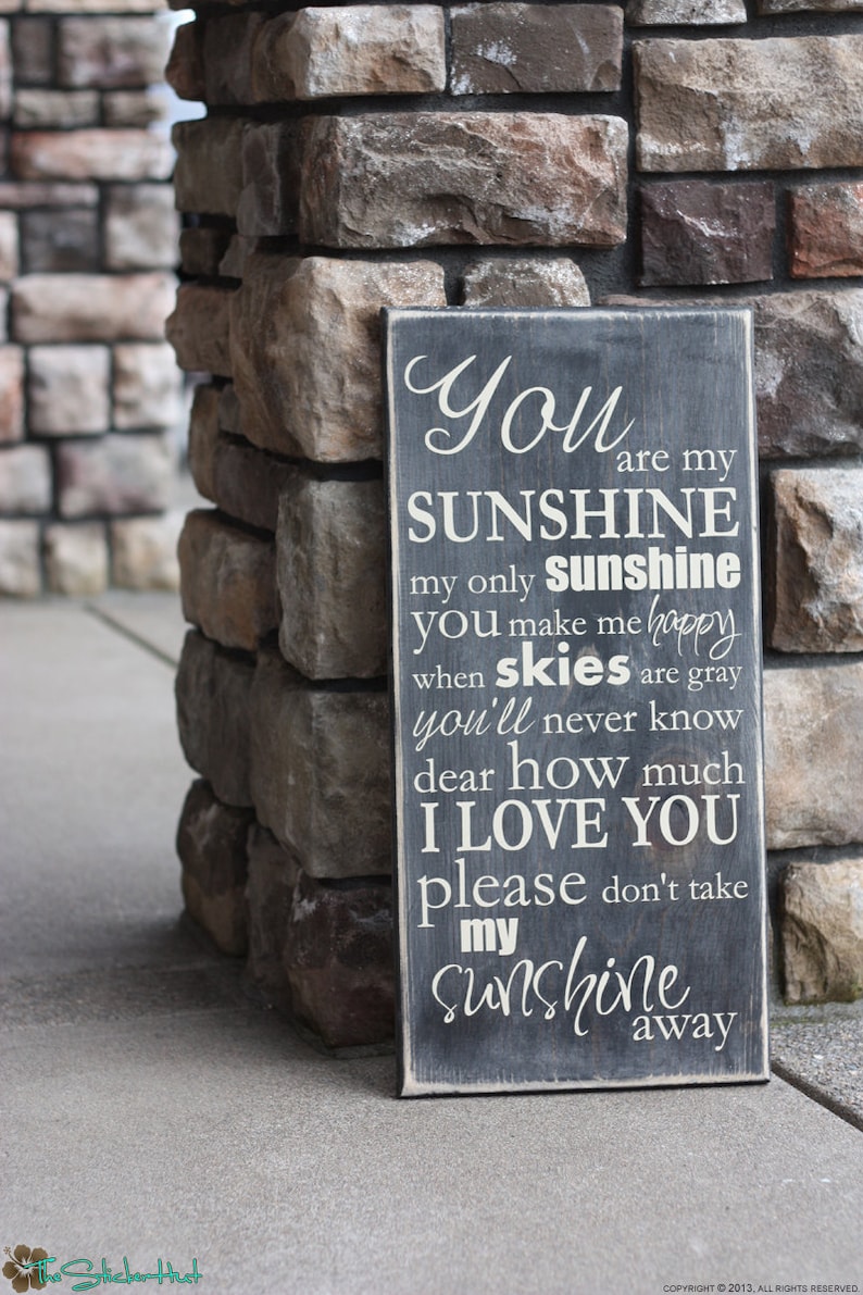 You Are My Sunshine My Only Sunshine • Quote Saying Distressed Wooden ...