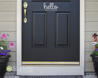 Hello Shoes Off Please Front Door - 9" wide x 5.11" high - Vinyl Decal Sticker - Sticker Decal for Your Front Door or Porch - Entry Way 1857
