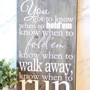 You Got to Know When to Hold&#39;em Know When to Fold&#39;em Wood Sign - Laundry Room Decor - Wood Sign Quote Saying - Distressed Wooden Sign S204