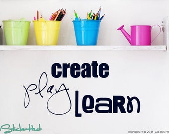 Create Play Learn Quote Saying Wall Words Lettering Decals Stickers 1076
