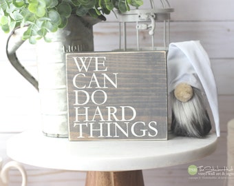 We can Do Hard Things Home Mini Block Wood Sign - Coffee Bar Sign - Tiered Tray Wood Sign - Wooden Signs - Funny Sayings - Quotes Block M137