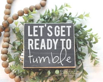 Let's Get Ready to Tumble Laundry Sign Mini Block - Funny Sign - Laundry Room Decor - Wood Sign - Wooden Signs - Funny Gift Block M143