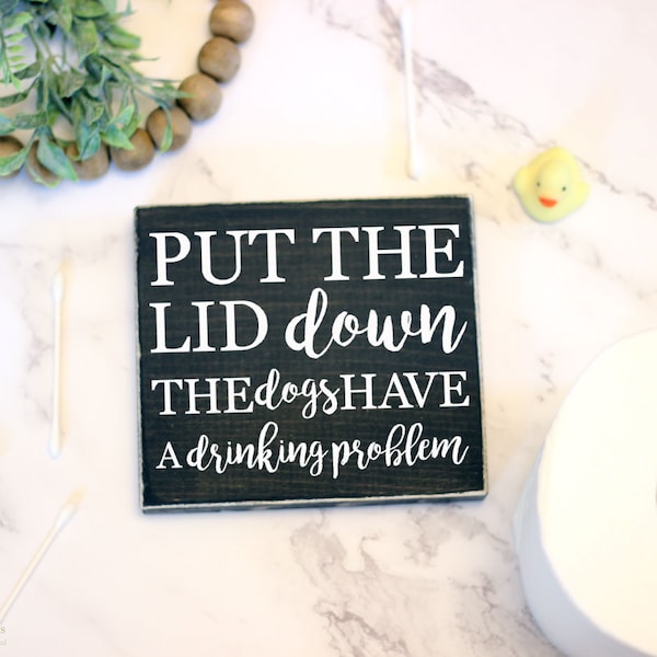Put the Lid Down the Dog Sign Etsy